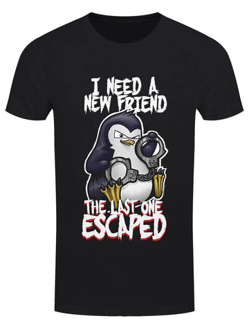 I Need a New Friend The Last One Escaped T-Shirt