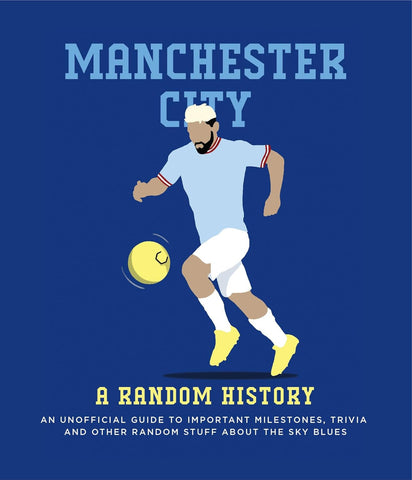 Manchester City: An Unofficial Guide