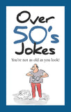 Over 50's to 80's Jokes