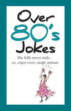 Over 50's to 80's Jokes