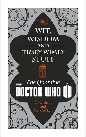 Doctor Who: Wit, Wisdom and Timey Wimey Stuff